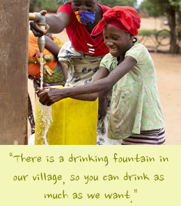 “There is a drinking fountain in our village, so you can drink as much as we want.”